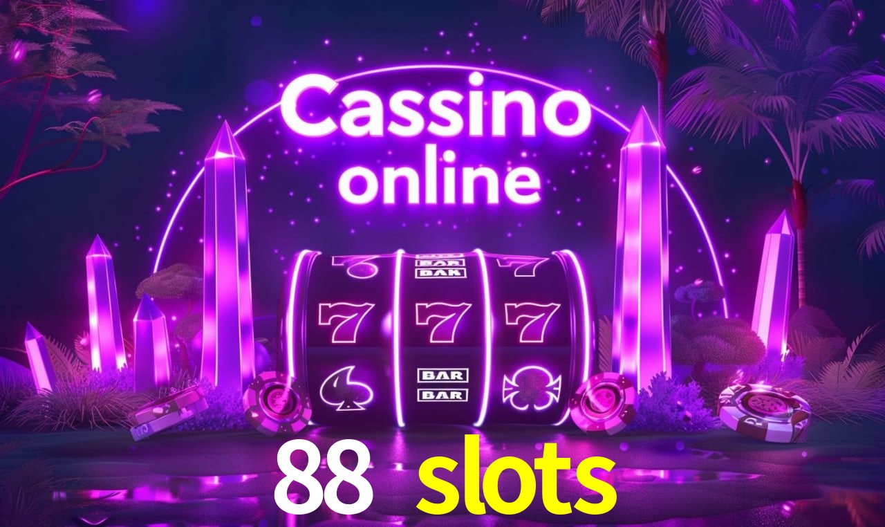 88 slots - cassino ao vivo